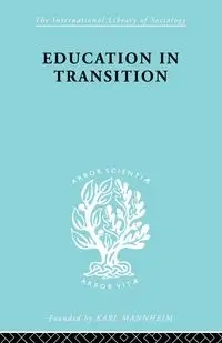Education in Transition - Dent H.C.