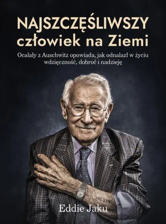 eBook Najszczęśliwszy człowiek na Ziemi - Eddie Jaku mobi epub