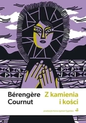 Z kamienia i kości - Brengre Cournut
