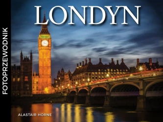 Londyn. Fotoprzewodnik - Horne Alastair