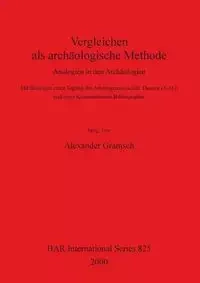Vergleichen als archäologische Methode - Gramsch Alexander