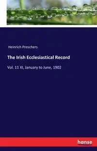 The Irish Ecclesiastical Record - Preschers Heinrich