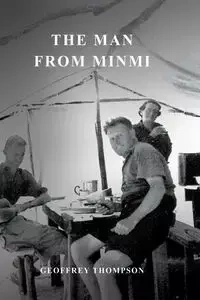 The Man from Minmi - Geoffrey Thompson