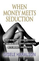 When Money Meets Seduction - Gisele Haralson