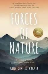 Forces of Nature - Gina Wagner DeMillo