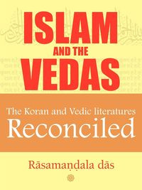 Islam and the Vedas - Das Rasamandala