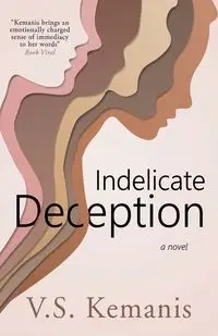 Indelicate Deception - Kemanis V.S.