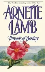 Threads of Destiny - Arnette Lamb