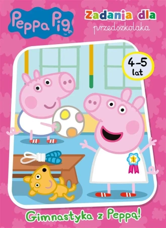 Peppa Pig. Zadania dla przedszkolaka. Gimnastyka - Opracowanie zbiorowe