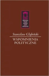 Wspomnienia polityczne - Stanisław Głąbiński