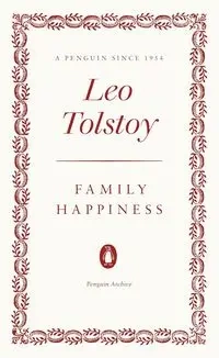 Family Happiness - Leo Tolstoy