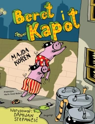 Beret i Kapot. Beret i Kapot - Majda Koren