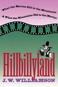 Hillbillyland - Williamson J. W.