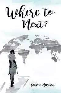 Where to Next? - Anglaret Solène
