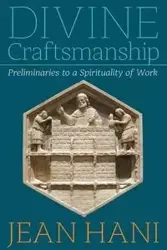 Divine Craftsmanship - Jean Hani