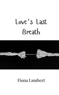 Love's Last Breath - Fiona Lambert