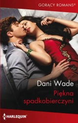 eBook Piękna spadkobierczyni - Dani Wade epub mobi