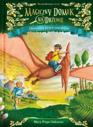 Dinozaury przed zmrokiem Magiczny domek na drzewie - Mary Pope Osborne