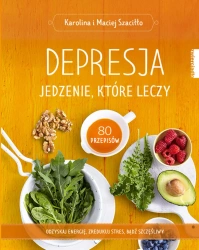 Depresja jedzenie które leczy - Karolina Szaciłło