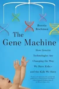 Gene Machine - Bonnie Rochman