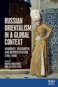 Russian Orientalism in a global context - Taroutina Maria