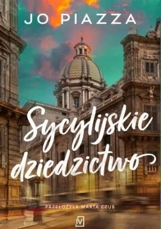 Sycylijskie dziedzictwo - Jo Piazza