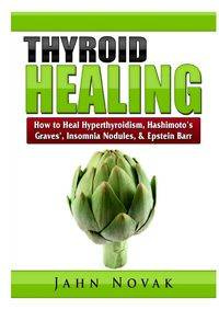 Thyroid Healing - Novak Jahn