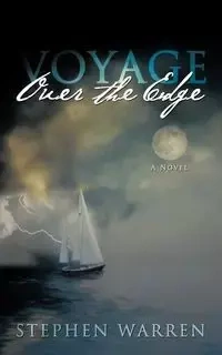 Voyage Over the Edge - Warren Stephen