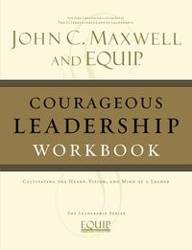 Courageous Leadership Workbook - Maxwell John C.