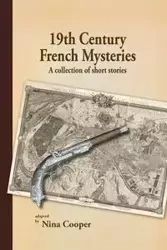 19th Century French Mysteries - Cooper Nina
