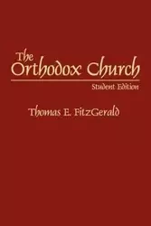 The Orthodox Church - Thomas E. Fitzgerald