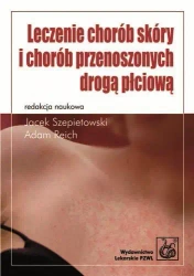 Leczenie chorób skóry i chorób przenoszonych... - Jacek Szepietowski, Adam Reich