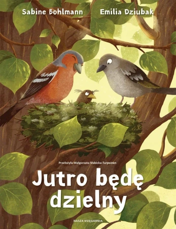 Jutro będę dzielny - Sabine Bohlmann, Emilia Dziubak