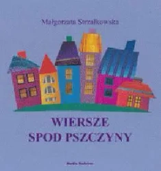 Wiersze spod Pszczyny - Media Rodzina - Małgorzata Strzałkowska