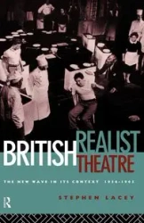 British Realist Theatre - Lacey Stephen