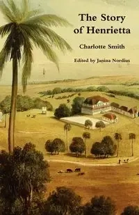 The Story of Henrietta - Charlotte Smith