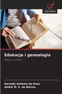 Edukacja i genealogia - Rosa Geraldo Antonio da