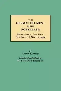 German Element in the Northeast - Koerner Gustav