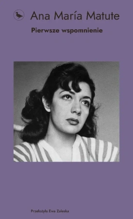 Pierwsze wspomnienie - Ana Maria Matute