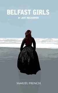Belfast Girls - McCarrick Jaki