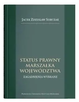 Status prawny marszałka województwa - Zdzisław Jacek Sobczak