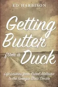 Getting Butter From a Duck - Ed Harbison