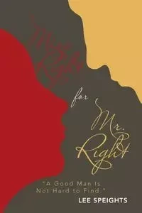 Miss Right for Mr. Right - Lee Speights