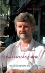 How I escaped dialysis ... - Reinecker Dieter