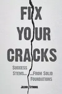 Fix Your Cracks - Jason Strong