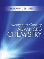 Twenty-First Century Advanced Chemistry - Gill Harminder
