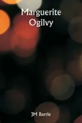 Marguerite Ogilvy - Barrie JM
