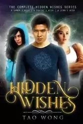Hidden Wishes Books 1-3. - Wong Tao