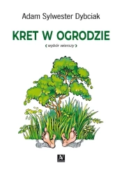 Kret w ogrodzie - Adam Sylwester Dybciak