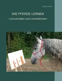Wie Pferde lernen - Domian Georg